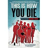 This Is How You Die