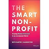 The Smart Nonprofit: Staying Human-Centered in An Automated World