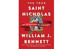 The True Saint Nicholas: Why He Matters to Christmas