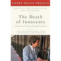 The Death of Innocents: An Eyewitness Account of Wrongful Executions
