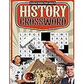 History Crossword Puzzle Books for Adults, Seniors and Teens: Fun Trivia Themed Activity on People, Events, Places,