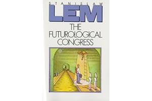 The Futurological Congress: A Classic Sci-Fi Novel – Darkly Comic Revolution in a Hallucinogenic Dystopia
