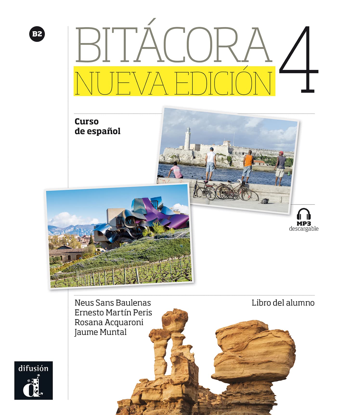 Bitacora - Nueva edicion: Libro del alumno + MP3 descargable 4 (B2) (Bitácora, 4)