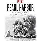 Pearl Harbor: 75 Years Later: A Day of Infamy and Its Legacy