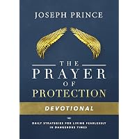 Prayer of Protection: Living Fearlessly in Dangerous Times