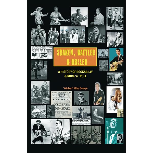 Rockabilly: The Twang Heard 'Round the World: The Illustrated