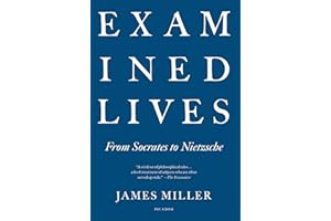 Examined Lives: From Socrates to Nietzsche