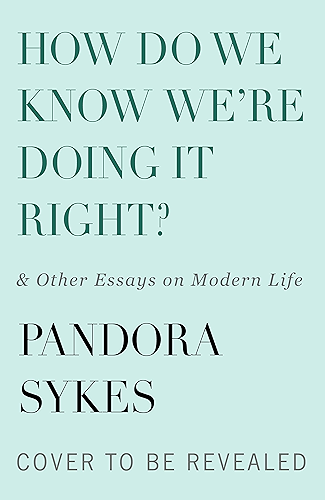 Download How Do We Know We're Doing It Right: & Other Essays on Modern Life (English Edition) PDF