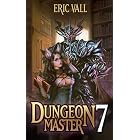 Dungeon Master 7 (Dungeon Master (Completed Series))