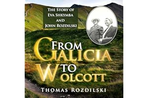 From Galicia to Wolcott: The Story of Eva Shkymba and John Rozdilski