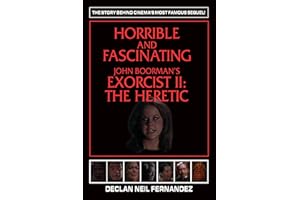Horrible and Fascinating – John Boorman's Exorcist II: The Heretic