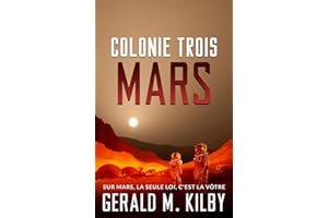 Colonie Trois Mars (Colonie Mars t. 3) (French Edition)