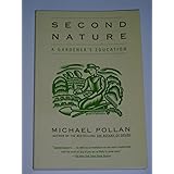 Second Nature: A Gardener's Education