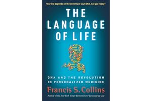 The Language of Life: DNA and the Revolution in Personalized Medicine