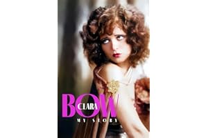 Clara Bow: My Story
