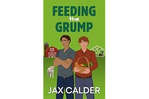 Feeding the Grump: An Enemies to Lovers MM Romance Novella