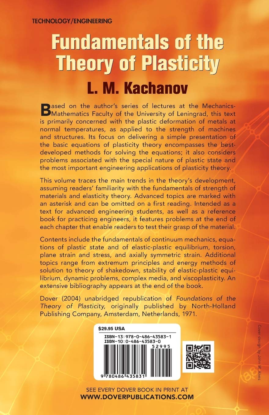 Fundamentals Of The Theory Of Plasticity Dover Civil And Mechanical Engineering L M Kachanov 9780486435831 Amazon Com Books