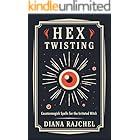 Hex Twisting: Countermagick Spells for the Irritated Witch