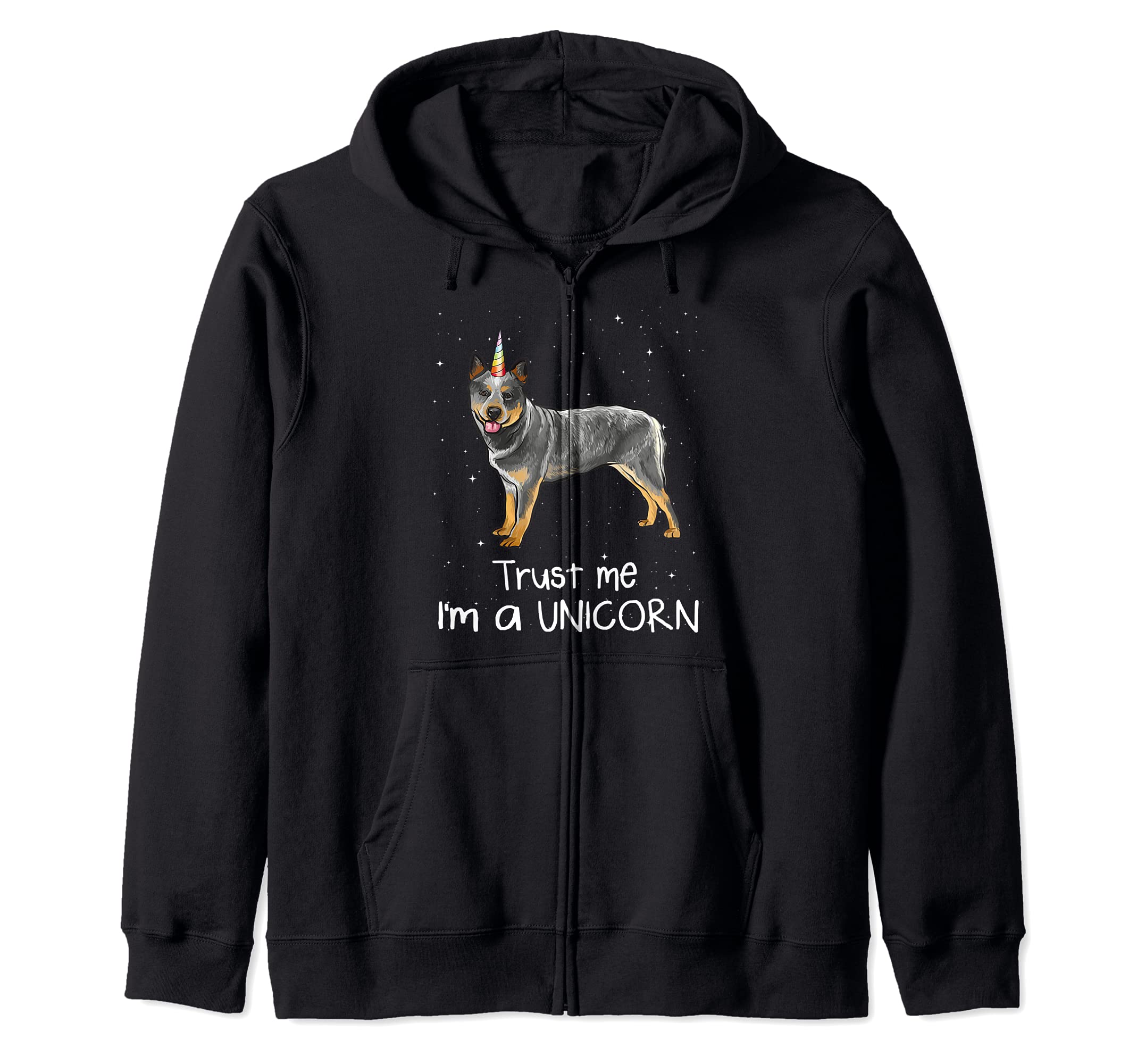 Funny Australian Cattle Dog Trust Me I'm A Unicorn Dog Zip Hoodie