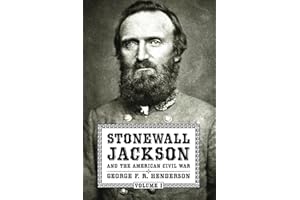 Stonewall Jackson and the American Civil War: Volume I