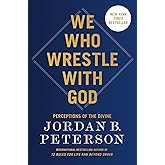We Who Wrestle with God: Perceptions of the Divine