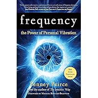 Frequency: The Power of Personal Vibration (Transformation Series)