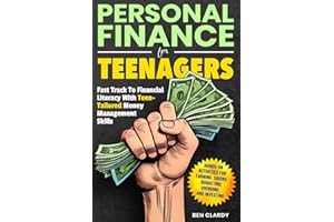 PERSONAL FINANCE FOR TEENAGERS: Fast Track to Financial Literacy with Teen-Tailored Money Management Skills - Hands-On Activi