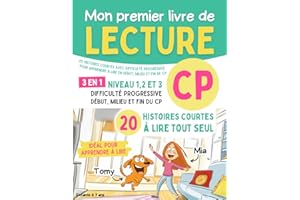 Mon premier livre de lecture CP - Niveau 1, 2 et 3: 20 histoires courtes avec difficulté progressive pour apprendre à lire en