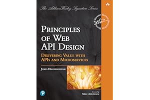 Principles of Web API Design: Delivering Value with APIs and Microservices