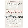 Together: The Healing Power of Human Connection in a Sometimes Lonely World