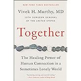Together: The Healing Power of Human Connection in a Sometimes Lonely World