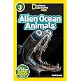 National Geographic Readers: Alien Ocean Animals (L3)
