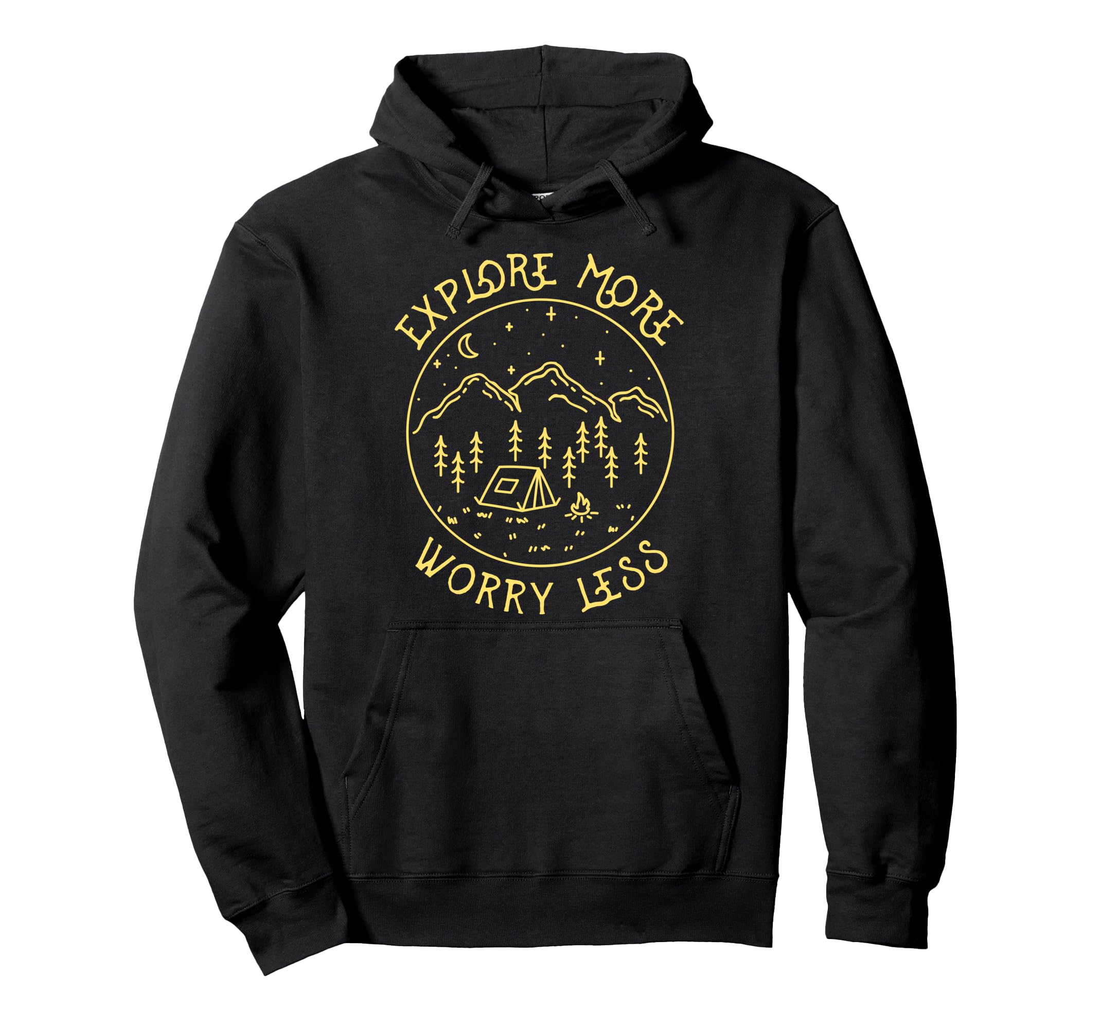 Explore More Worry Less Campfire Nature Lover Tent Camping Pullover Hoodie