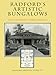 Radford's Artistic Bungalows: The Complete 1908 Catalog by 