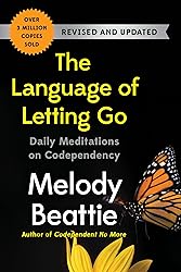 The Language of Letting Go: Daily Meditations on