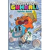 Quizzes Fun Facts The Amazing World Of Gumball Trivia Book: Stuff You Should Know The Amazing World Of Gumball Perfect Gift B