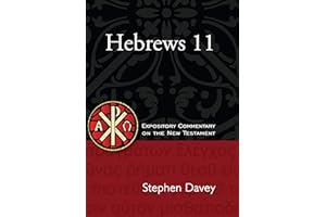 Hebrews 11: Expository Commentary on the New Testament (Wisdom Commentary Series)