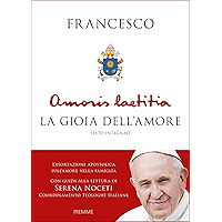 Amoris laetitia: La gioia dell'amore (Italian Edition) book cover Amoris laetitia: La gioia dell'amore (Italian Edition) book cover
