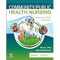 Community/Public Health Nursing: Promoting the Health of Populations