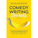 Comedy Writing Secrets: The Best-Selling Guide to Writing Funny and Getting Paid for It