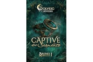Captive des serments (Les brumes rebelles t. 1) (French Edition)