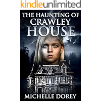 The Haunting of Crawley House (The Hauntings Of Kingston Book 1) book cover The Haunting of Crawley House (The Hauntings Of Kingston Book 1) book cover