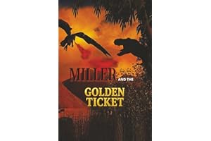 Miller and the Golden Ticket