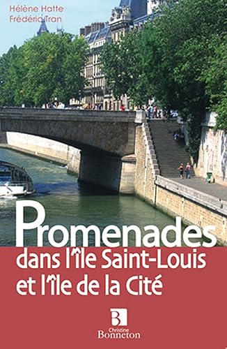 Download Promenades dans l'île Saint-Louis et l'île de la Cité PDF