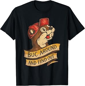 BUC Around and Find Out Vintage Funny T-Shirt