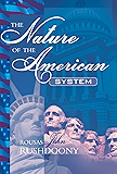 The Nature of the American System