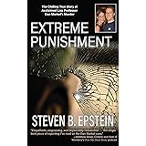 Extreme Punishment: The Chilling True Story of Acclaimed Law Professor Dan Markel's Murder