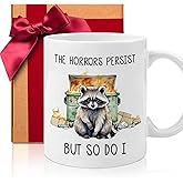 Funny Raccoon Trash Fire Mug, The Horrors Persist But So Do I, Gift for Lovers Coworker or Friend 11 oz White