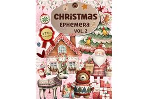 Christmas Ephemera Book Vol.2: High Quality Images Of Santa Claus and Gingerbread house For Paper Crafts, Scrapbooking, Mixed Media, Junk Journals, Decorative Art, Artist Trading Cards, and More.