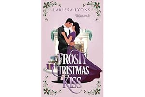 A Frosty Christmas Kiss: A Blind Heroine Grumpy Hero Holiday Historical Romance (Regency Christmas Kisses)